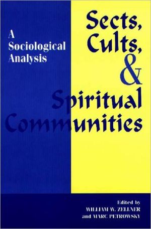 Book Sects, Cults, and Spiritual Communities: A Sociological Analysis free