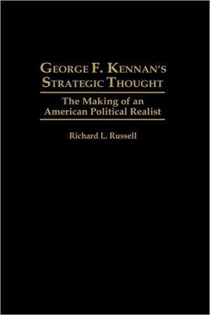 Book George F. Kennan's Strategic Thought: The Making of an American Political Realist free