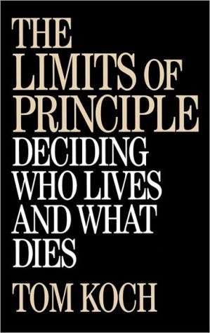 Book The Limits of Principle: Deciding Who Lives and What Dies (University of Utah Anthropological) free