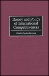 Book Theory and Policy of International Competitiveness free