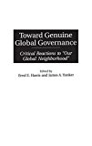 Book Toward Genuine Global Governance: Critical Reactions to Our Global Neighborhood free