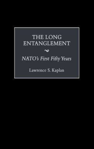 Book The Long Entanglement: NATO's First Fifty Years free