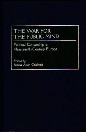 Book The War for the Public Mind: Political Censorship in Nineteenth-Century Europe free