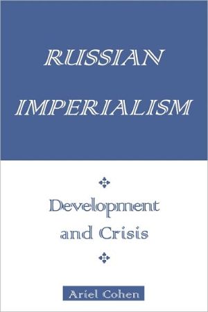 Book Russian Imperialism: Development and Crisis free