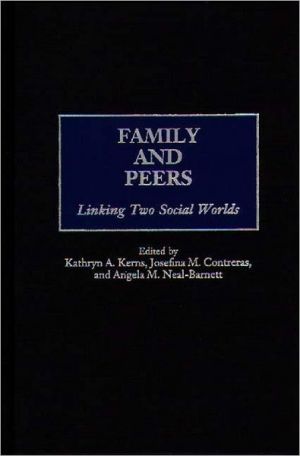 Book Family and Peers: Linking Two Social Worlds (Praeger Series in Applied Psychology) free