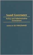 Book Sound Governance: Policy and Administrative Innovations free
