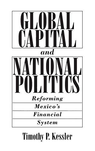 Book Global Capital and National Politics: Reforming Mexico's Financial System free