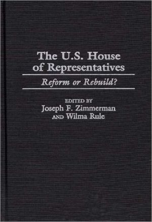Book The U.s. House Of Representatives: Reform Or Rebuild? free
