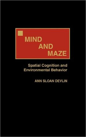 Book Mind and Maze: Spatial Cognition and Environmental Behavior free