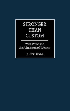 Book Stronger than Custom: West Point and the Admission of Women free