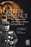 Book Fortress France: The Maginot Line and French Defenses in World War II (Praeger Security International) free