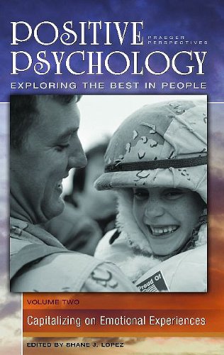 Book Positive Psychology: Exploring the Best in People, Volume 2, Capitalizing on Emotional Experiences free