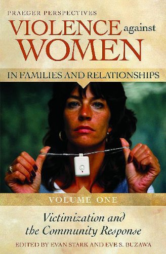 Book Violence against Women in Families and Relationships: Volume 1, Victimization and the Community Response free