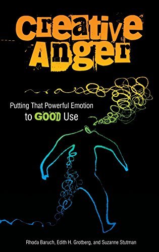 Book Creative Anger: Putting That Powerful Emotion to Good Use free