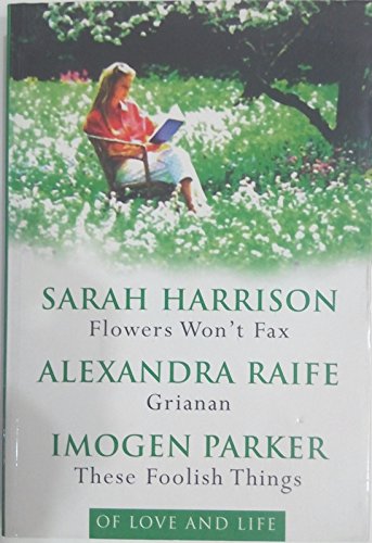 Book Flowers Won't Fax, Grianan, These Foolish Things free