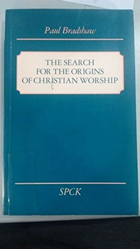 Book The Search for the Origins of Christian Worship free