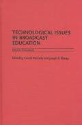 Book Technological Issues in Broadcast Education: Critical Challenges free