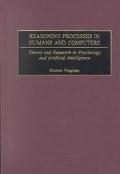Book Reasoning Processes in Humans and Computers: Theory and Research in Psychology and Artificial Intelligence free
