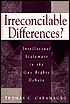 Book Irreconcilable Differences?: Intellectual Stalemate in the Gay Rights Debate free