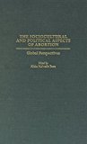 Book The Sociocultural and Political Aspects of Abortion: Global Perspectives free