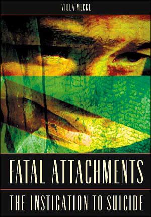 Book Fatal Attachments: The Instigation to Suicide free