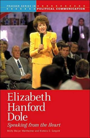 Book Elizabeth Hanford Dole: Speaking from the Heart (Praeger Series in Political Communication,) free