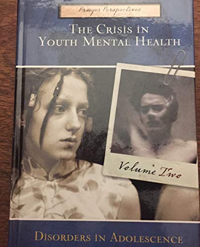 Book The Crisis in Youth Mental Health: Critical Issues and Effective Programs, Vol. 2: Disorders in Adolescence free