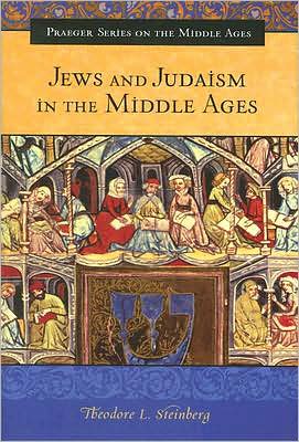 Book Jews and Judaism in the Middle Ages (Praeger Series on the Middle Ages) free