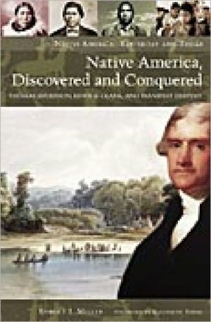 Book Native America, Discovered and Conquered: Thomas Jefferson, Lewis & Clark, and Manifest Destiny (Native America: Yesterday and Today (Hardcover)) free Book Native America, Discovered and Conquered: Thomas Jefferson, Lewis & Clark, and Manifest Destiny (Native America: Yesterday and Today (Hardcover)) free
