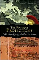 Book The Power of Projections: How Maps Reflect Global Politics and History free