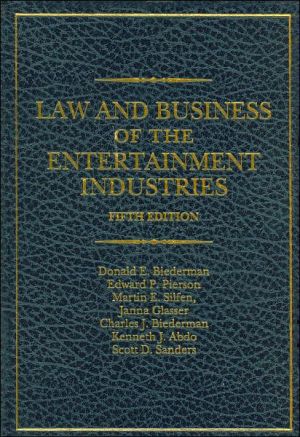 Book Law and Business of the Entertainment Industries, 5th Edition (Law & Business of the Entertainment Industries) free