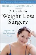 Book A Guide to Weight Loss Surgery: Professional and Personal Views (Praeger Series on Contemporary Health & Living) free