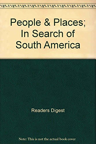 Book PEOPLE AND PLACES OF THE WORLD: IN SEARCH OF SOUTH AMERICA. free