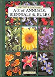 Book A-Z of Annuals, Biennials & Bulbs (Successful Gardening) free