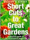 Book Short Cuts to a Great Garden: A Practical Guide to Low-Maintenance Gardening free