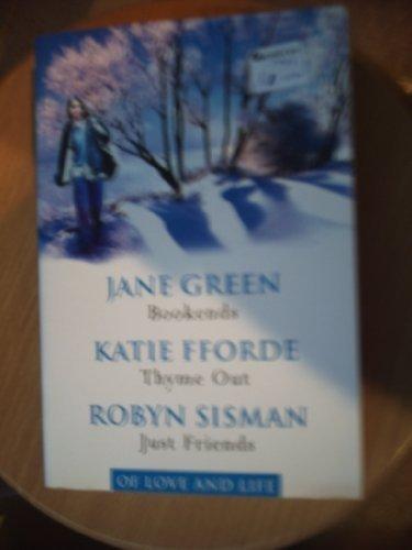 Book "Of Love and Life: Bookends, Thyme Out , Just Friends 3 in 1 book " free