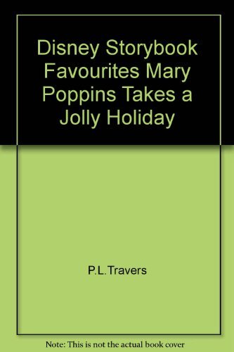 Book Disney Storybook Favourites Mary Poppins Takes a Jolly Holiday free
