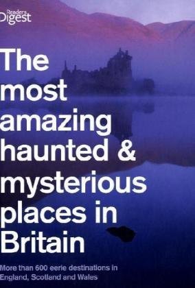Book The Most Haunted and Mysterious Places in Britain free