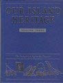 Book Our Island Heritage: Volume 3 The Industrial Age to the Present (v. 3) free
