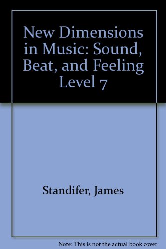 Book New Dimensions in Music: Sound, Beat, and Feeling Level 7 free