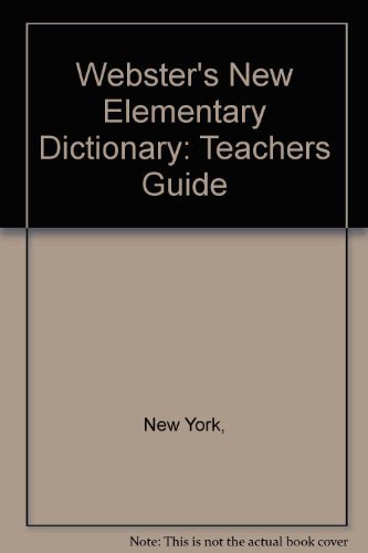 Book Webster's New Elementary Dictionary: Teachers Guide free