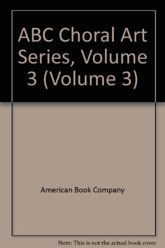 Book Abc Choral Art Series, Volume 3 (volume 3) free