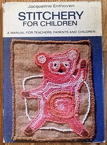 Book Stitchery For Children: A Manual For Teachers, Parents And Children (arts & Crafts) free