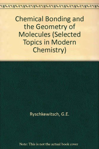 Book Chemical Bonding and the Geometry of Molecules (Selected Topics in Modern Chemistry) free