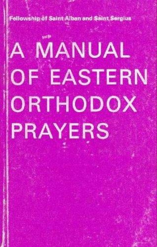 Book A Manual of Eastern Orthodox Prayers free