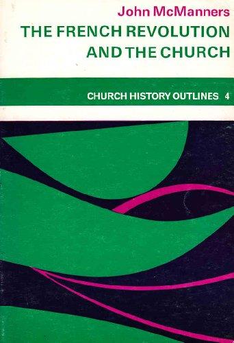 Book The French Revolution And The Church (church History Outlines, 4) free