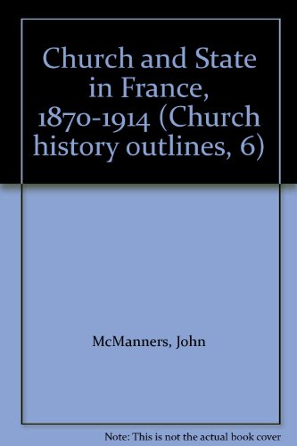 Book Church And State In France, 1870-1914 free