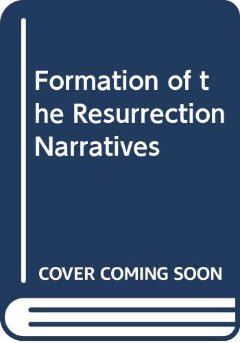 Book The Formation Of The Resurrection Narratives, free