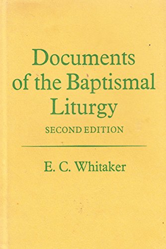 Book Documents Of The Baptismal Liturgy (alcuin Club Collections) free