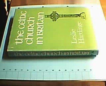 Book The Celtic church in Britain (Church Historical Society series, no. 91) free